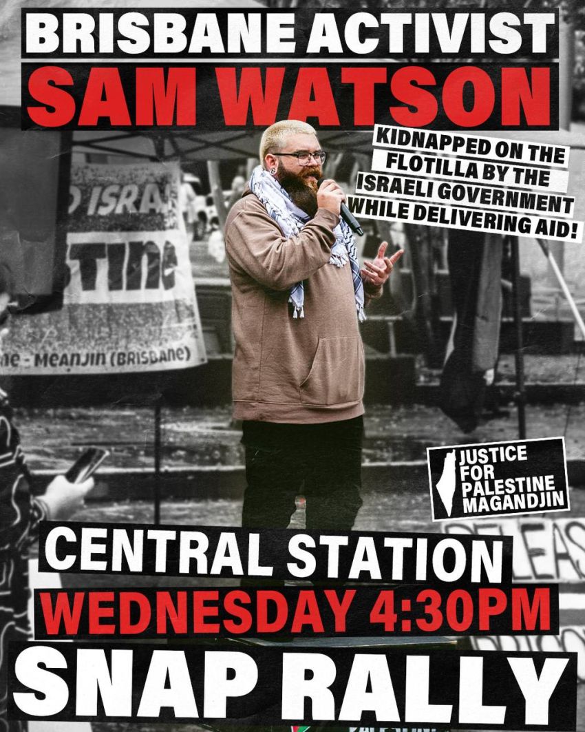 Artwork and poster for event Emergency snap action: Solidarity with the Sumud Flotilla, 4:30pm 20/05/2026 Central Station, Brisbane City QLD 4000