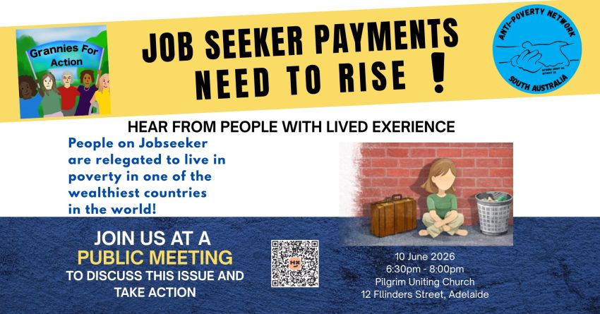 Artwork and graphic for event Community forum: JobSeeker Payments Need to Rise!, 6:30pm-8pm 10/06/2026 Pilgrim Uniting Church 2 Flinders St, Adelaide SA 5000