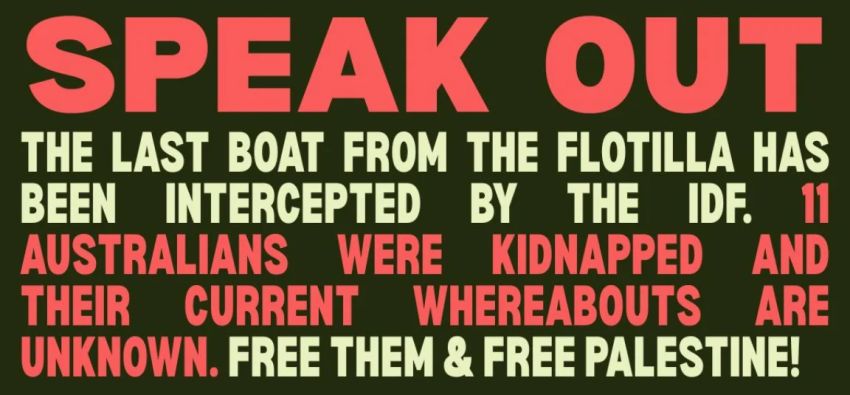 Artwork and graphic for event Speak Out: Demand the release of the Flotilla Activists, 4pm 22/05/2026 Beehive Corner, Rundle Mall Adelaide SA 5000
