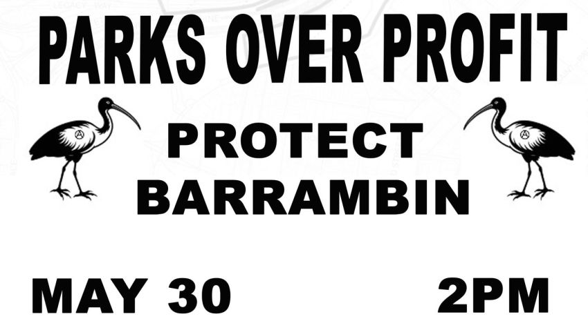 Artwork abd graphic for event Parks Over Profit Protect Barrambin, 2pm 30/05/2026 Ibis Island, Barrambin, 309 Herston Rd, Herston QLD 4006