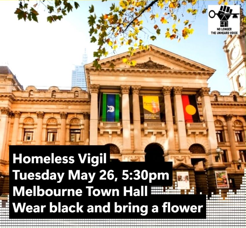 Artwork and graphic for event Homeless Vigil – No more deaths! 5:30pm 26/05/2026 Melbourne Town Hall, 90/130 Swanston St, Melbourne VIC 3000