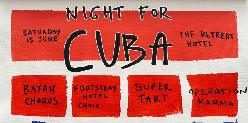 Artwork (cropped) for event A Night for Cuba 7pm 13/06/2026 to 3am 14/06/2026 The Retreat Hotel 280 Sydney Rd, Brunswick VIC 3056