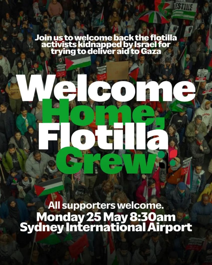 Artwork and poster for event Welcome Home Flotilla Crew, 7:45am 25/05/2026 Sydney International Airport, Terminal 1, Arrival Level, Airport Drive Mascot NSW 2020