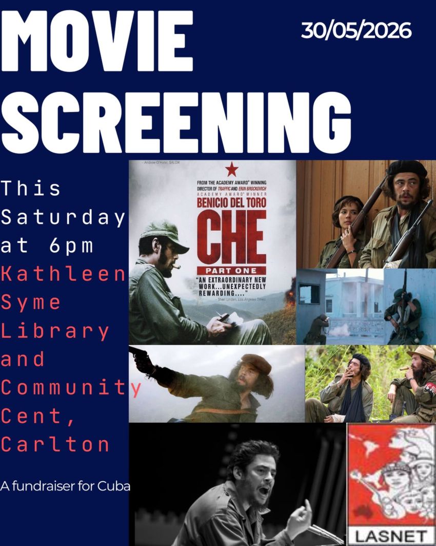 Artwork and poster for event Movie screening: Che, 6pm 30/05/2026 Kathleen Syme Library and Community Centre, 251 Faraday St, Carlton VIC 3053