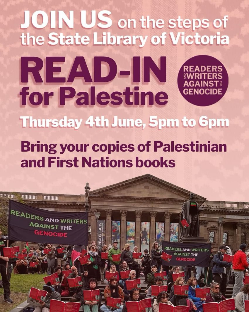 Artwork and poster for event Read-In for Palestine, 5pm-6pm 04/06/2026 State Library Victoria, 328 Swanston St Naarm VIC 3000