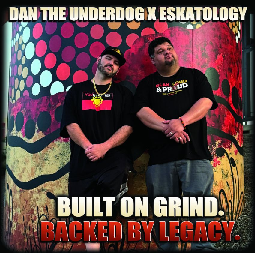 DAN THE UNDERDOG & ESKATOLOGY - BUILT ON GRIND. BACKED BY LEGACY. album artwork