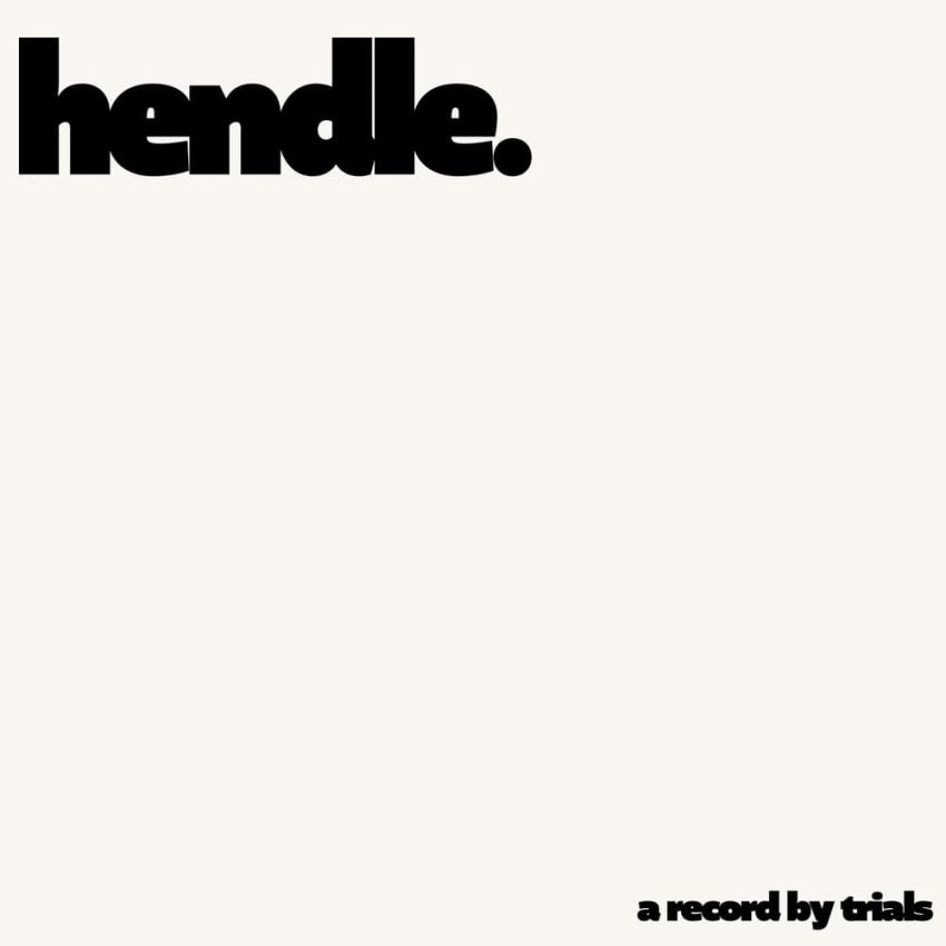 TRIALS - HENDLE album artwork