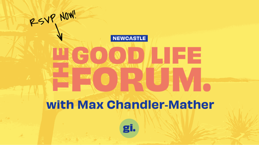 Good Life Forum