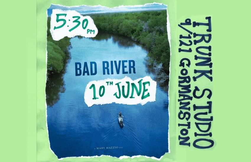 Artwork for event Film screening: Bad River, 5:30pm 10/06/2026 Trunk Studio, 9/121 Gormanston Rd Derwent Park TAS 7009