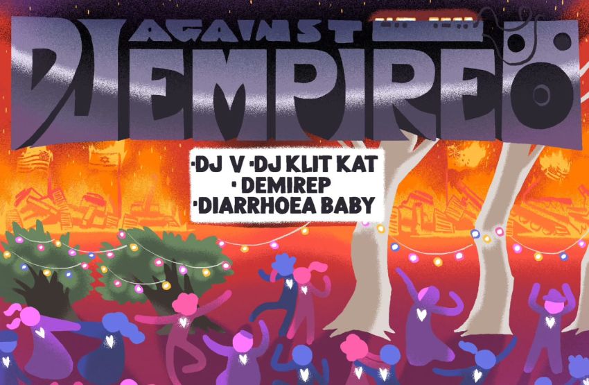 Artwork for event DJ Against Empire, 7pm 13/06/2026 - 1:45am 14/06/2026 Happy Yess, 12 Smith Street Garramilla NT 0800