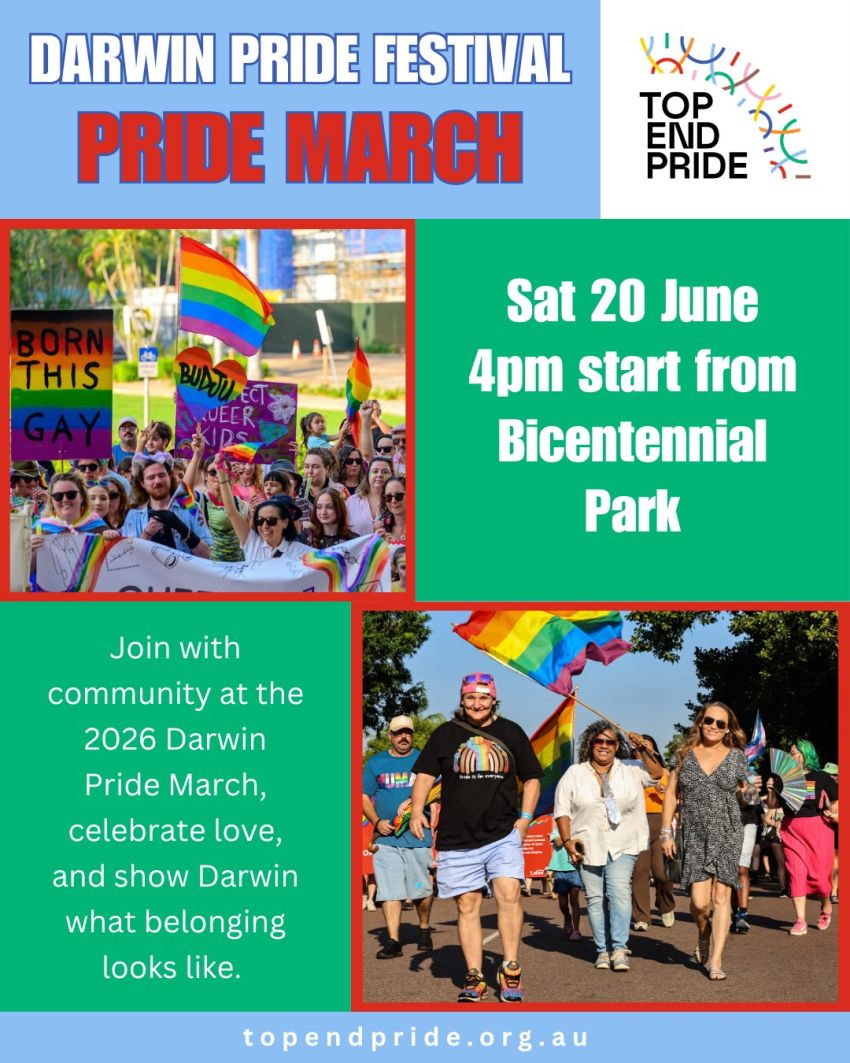 Artwork and poster for event "Darwin Pride March 2026" Bicentennial Park, Esplanade, Garramilla NT 0800