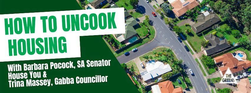Artwork and main image for event listing "Politics in the pub: How to uncook housing" 6pm 09/06/2026 The Burrow, 52 Russell St, West End QLD 4101