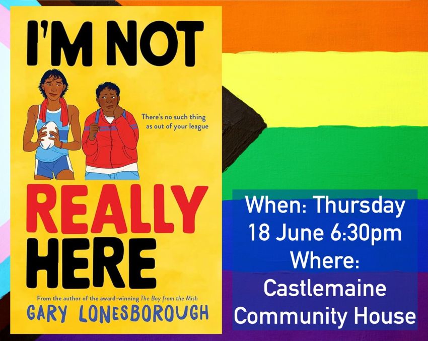 Artwork and main image for event listing "Queer Bookclub Castlemaine: I'm Not Really Here" 6:30pm 18/06/2026 Castlemaine Community House 30 Templeton St, Castlemaine VIC 3450