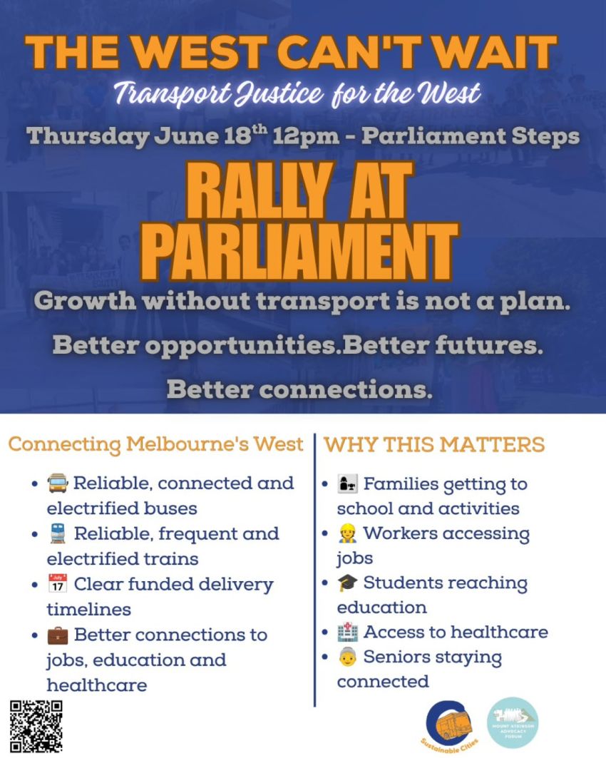 Artwork and poster for event "Transport Justice for the West – Rally at Parliament!" 12pm 18/06/2026 Parliament of Victoria, Spring St, East Melbourne VIC 3002