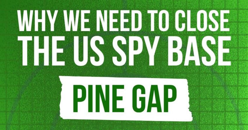 Artwork and main image for event listing "Why we need to close the US spy base Pine Gap" 3pm 21/06/2026 Melbourne University, Parkville