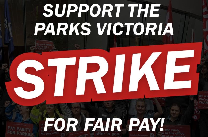 Artwork and main image for event listing "Support the Parks Vic STRIKE for Fair Pay" 12pm 11/06/2026 Parks Victoria HQ, 300 La Trobe Street Melbourne Victoria 3000