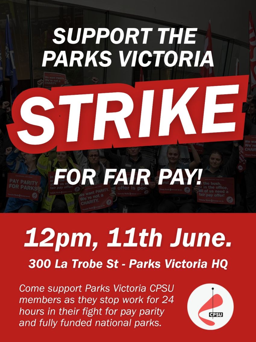 Artwork and poster for event "Support the Parks Vic STRIKE for Fair Pay" 12pm 11/06/2026 Parks Victoria HQ, 300 La Trobe Street Melbourne Victoria 3000