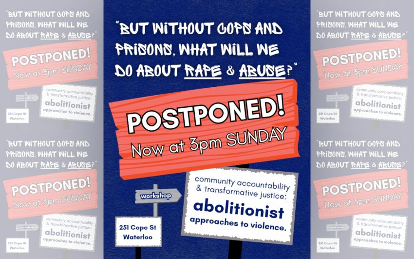 Artwork and main image for event listing "Community Accountability and Transformative Justice: Abolitionist approches to violence" 3pm 14/06/2026 Save Waterloo Encampment, 251 Cope St, Waterloo NSW 2017