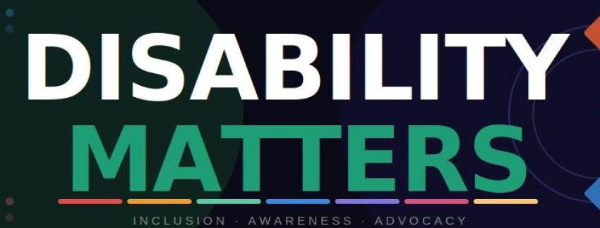 Slide advertising 'Disability Matters', Inclusion, Awareness, Advocacy