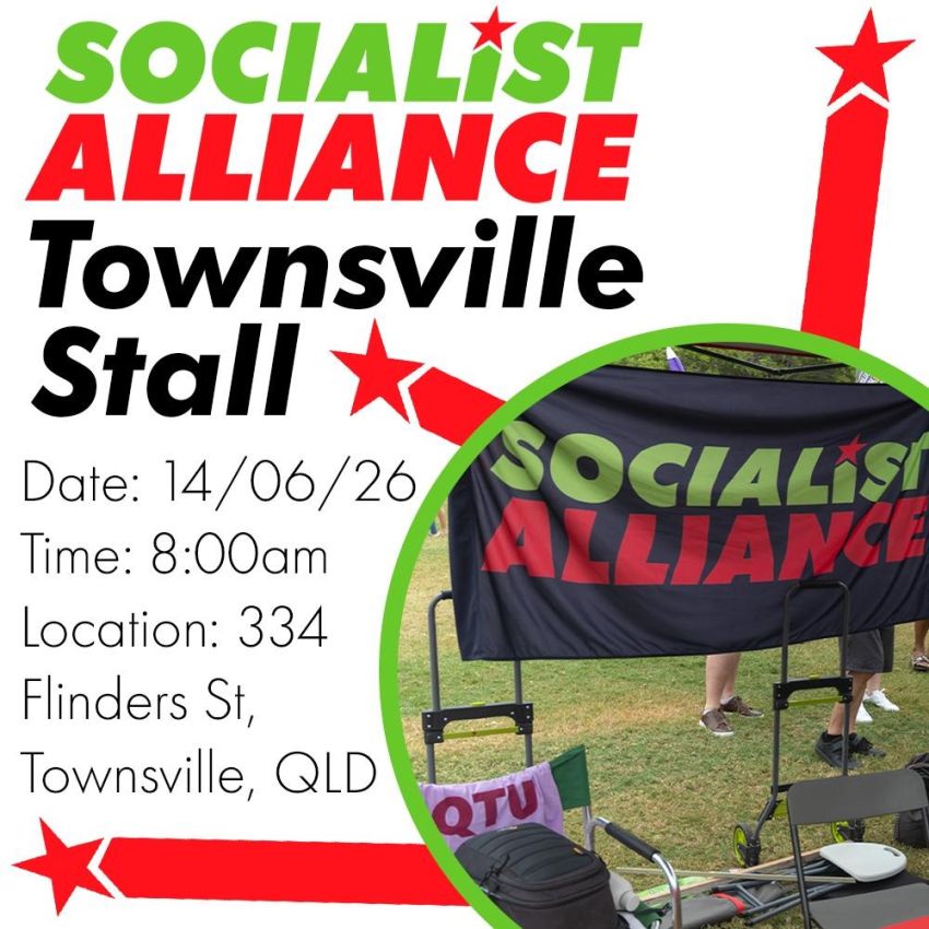Socialist Alliance Townsville Stall