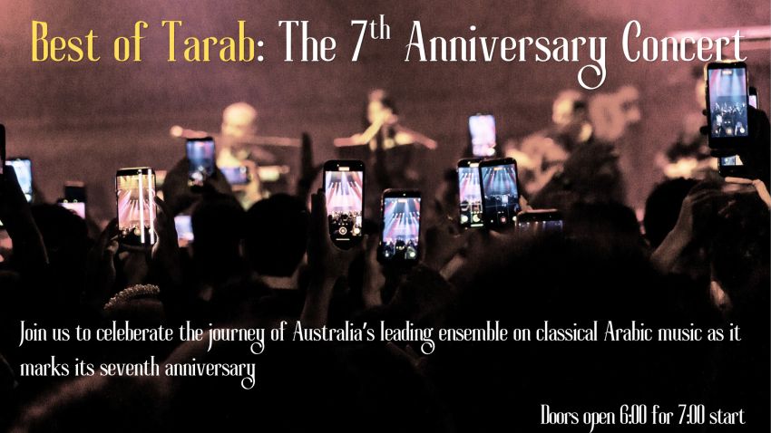 Artwork and main image for event listing "Best of Tarab: The 7th Anniversary Concert" 6pm 05/07/2026 Brunswick Ballroom, 314 Sydney Rd, Brunswick VIC 3056