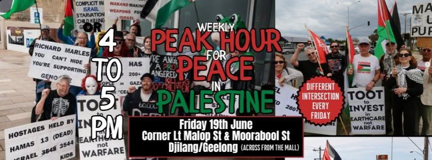 Artwork and main image for event listing "Peak Hour for Peace in Palestine" 4pm-5pm 19/06/2026 Malop St & Moorabool St Geelong VIC 3220
