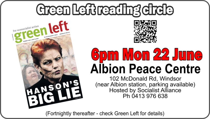 Green Left reading circle: Hanson's big lie