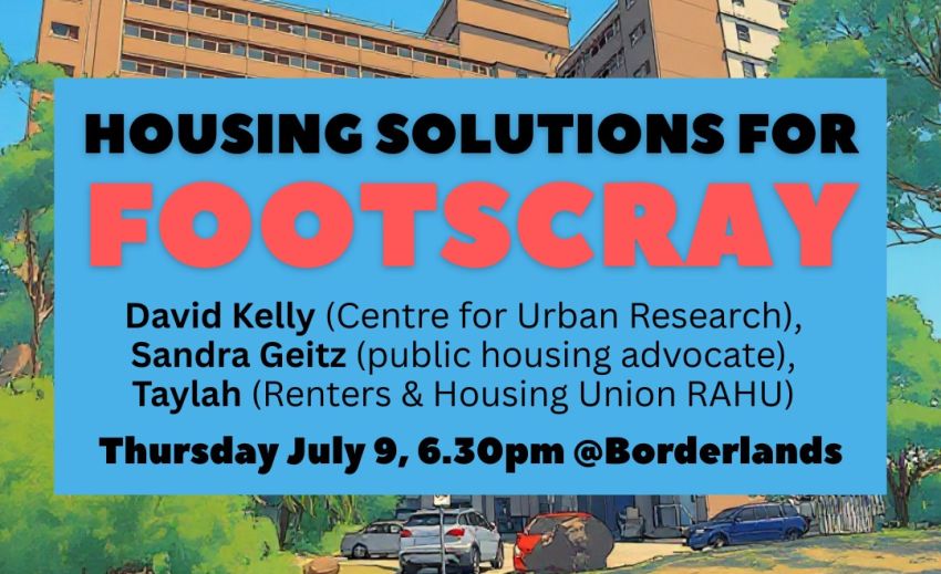 Artwork and image for event "Housing Solutions for Footscray – People's Plan for Footscray Dinner Conversation" 6:30pm-9pm 09/07/2026 Borderlands Cooperative 77A Paisley St, Footscray VIC 3011