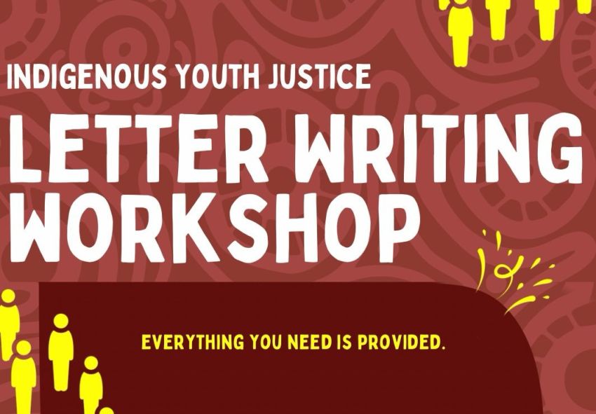 Artwork and image for event "Indigenous Youth Justice Letter Writing Workshop" 10:30am-12pm 21/06/2026 Home at Roto House, 2 Roto Pl, Port Macquarie NSW 2444