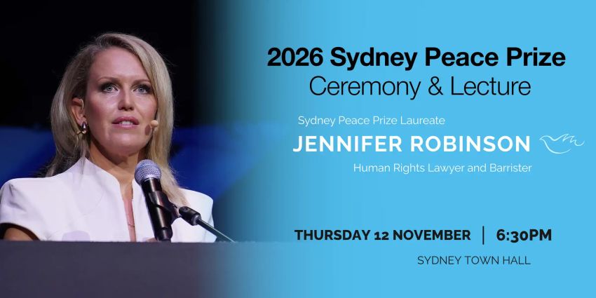 Artwork and image for event "2026 Sydney Peace Prize Award Ceremony and Lecture" 6:30pm-8pm 12/11/2206 Sydney Town Hall, 483 George St, Sydney NSW 2000