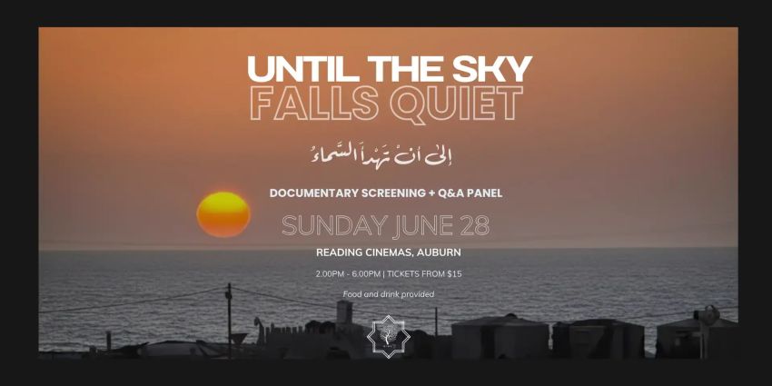 Artwork and image for event "Film screening: Until the Sky Falls Quiet" 2pm-6pm 28/06/2026 Reading Cinemas Auburn, 100 Parramatta Rd, Auburn NSW 2144