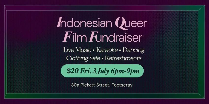 Artwork and image for event "The Emerald Archipelago Documentary: Indonesian Queer Film Community Fundraiser" 6pm-9pm 03/07/2026 77A Paisley St, Footscray VIC 3011