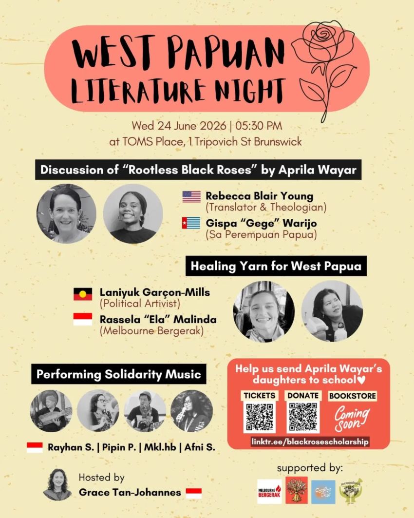 Artwork and poster for event "West Papuan Literature Night – Black Rose Scholarship Fundraiser" 5:30pm-8pm 24/06/2026 T.O.M.S Place, 1 Tripovich St, Brunswick VIC 3056