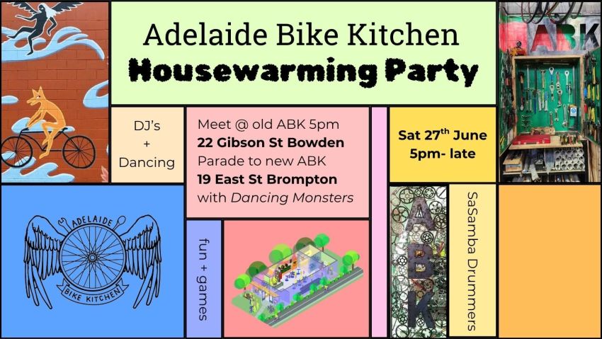 Artwork and image for event "Adelaide Bike Kitcken Housewarming Party" 5pm 27/06/2026 22 Gibson St Bowden for parade with Dancing Monster to new ABK HQ by around 6pm at 19 East St, Brompton SA 5007