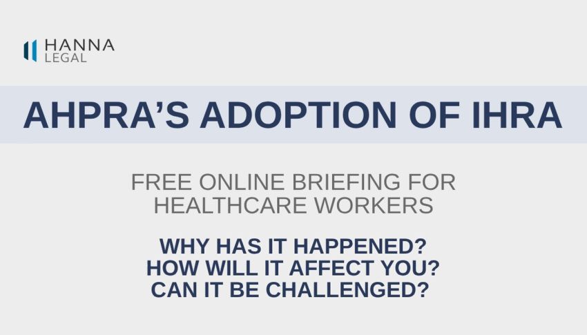 Artwork and image for event "AHPRA's adoption of IHRA – Free online briefing for healthcare workers" 6:30pm-8pm 06/07/2026 online