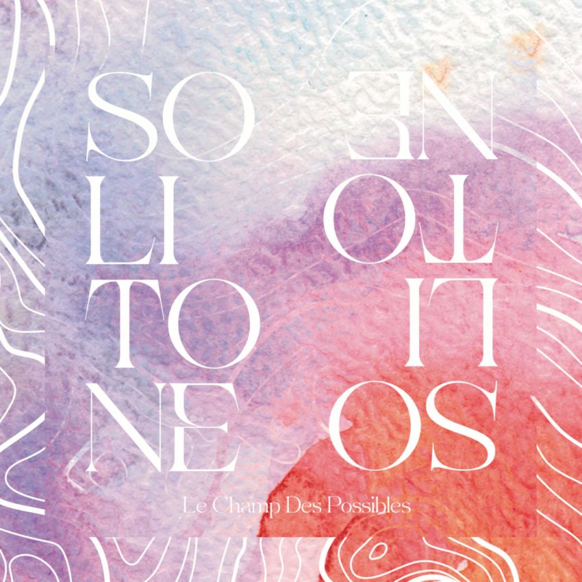 SOLITONE - LE CHAMP DES POSSIBLES album artwork