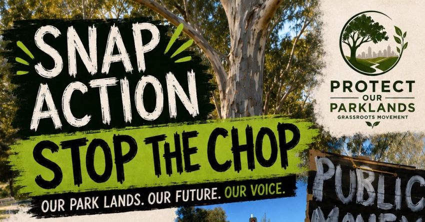 Artwork and image for event "Snap action: Stand together to protect our Park Lands" 5:30pm 10/07/2026 Beehive Corner, King William St & Rundle Mall, Tarntanya SA 5000