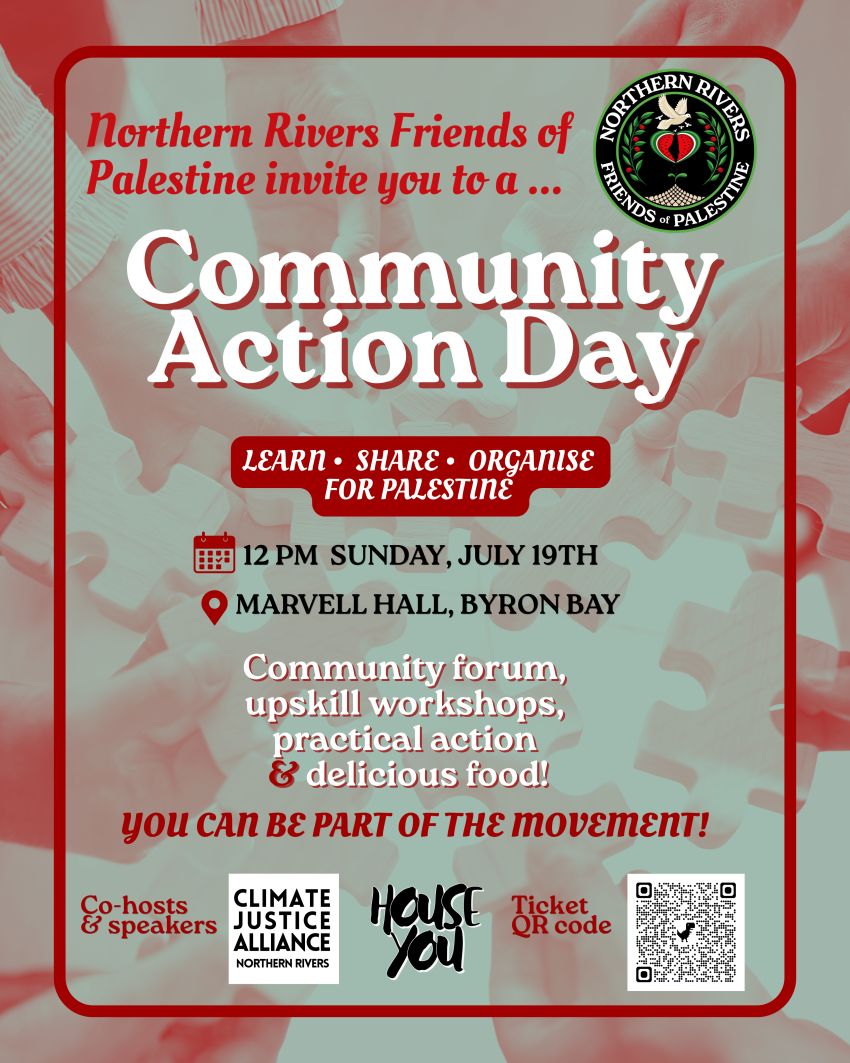 Artwork and poster for event "Community Action Day: Learn, share and organise for Palestine" 12pm-4pm 19/07/2026 Marvell Hall, 37 Marvell St, Byron Bay NSW 2481