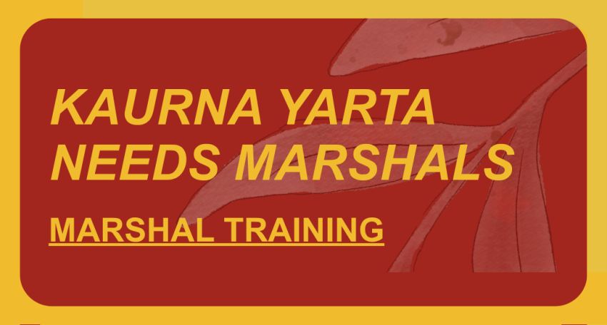 Artwork and image for event "Kaurna Yerta Needs Marshals – Marshal training" 2:45pm-5pm 05/07/2026  The Dulwich Centre, 20 St John St, Tarntanya SA 5000