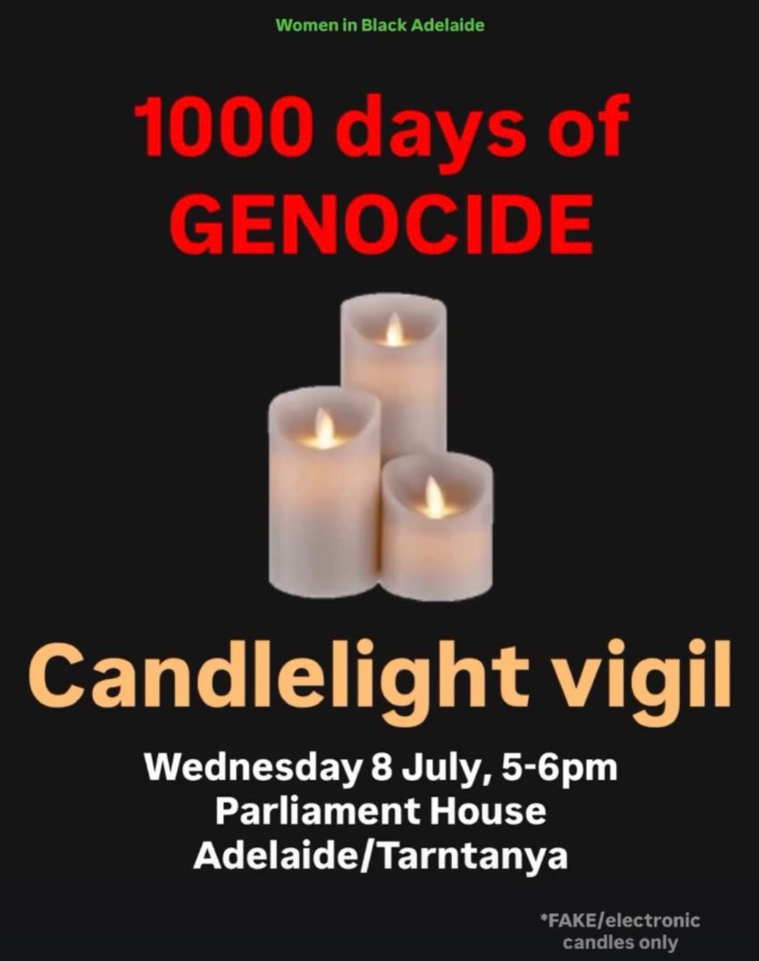 Artwork and poster for event "Candlelight vigil: 1000 days of genocide" 5pm-6pm 08/07/20206 Parliament House, North Terrace, Tarntanya SA 5000