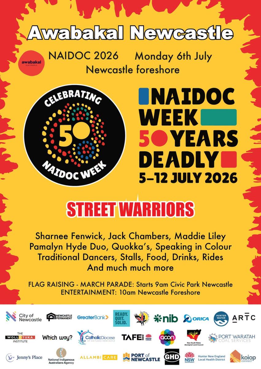 Artwork and poster for event "Awabakal Newcastle NAIDOC 2026 Flag raising, March Parade and Entertainment Day" 9am 06/07/2026 Newcaslte Civic Park, King St, Newcastle NSW 2300