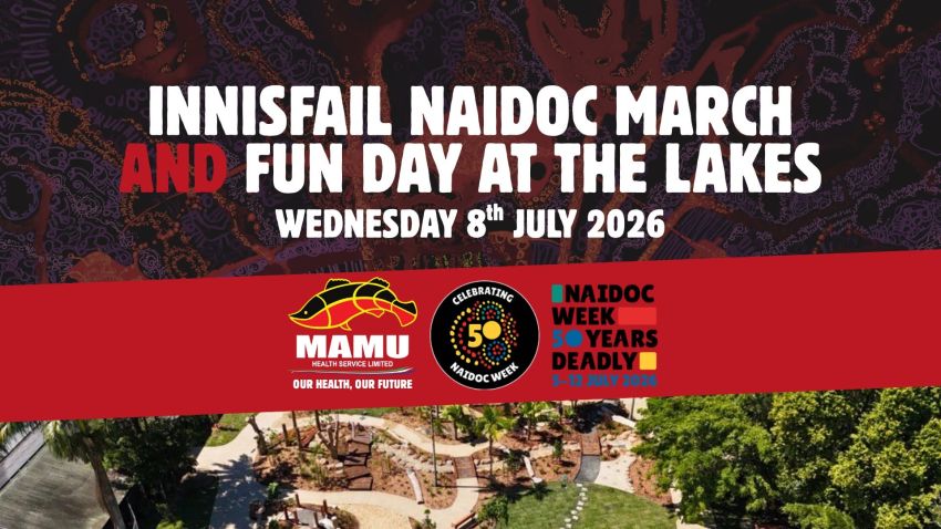 Artwork and image for event "Innisfail NAIDOC March & Fun Day at the Lakes" 