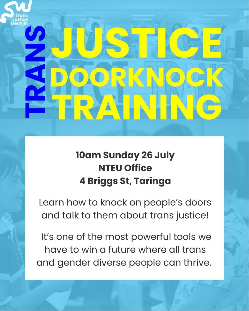 Artwork and poster for event "Trans Justice Doorknock Training" 10am 26/07/2026 NTEU office, 4 Briggs St, Taringa QLD 4068