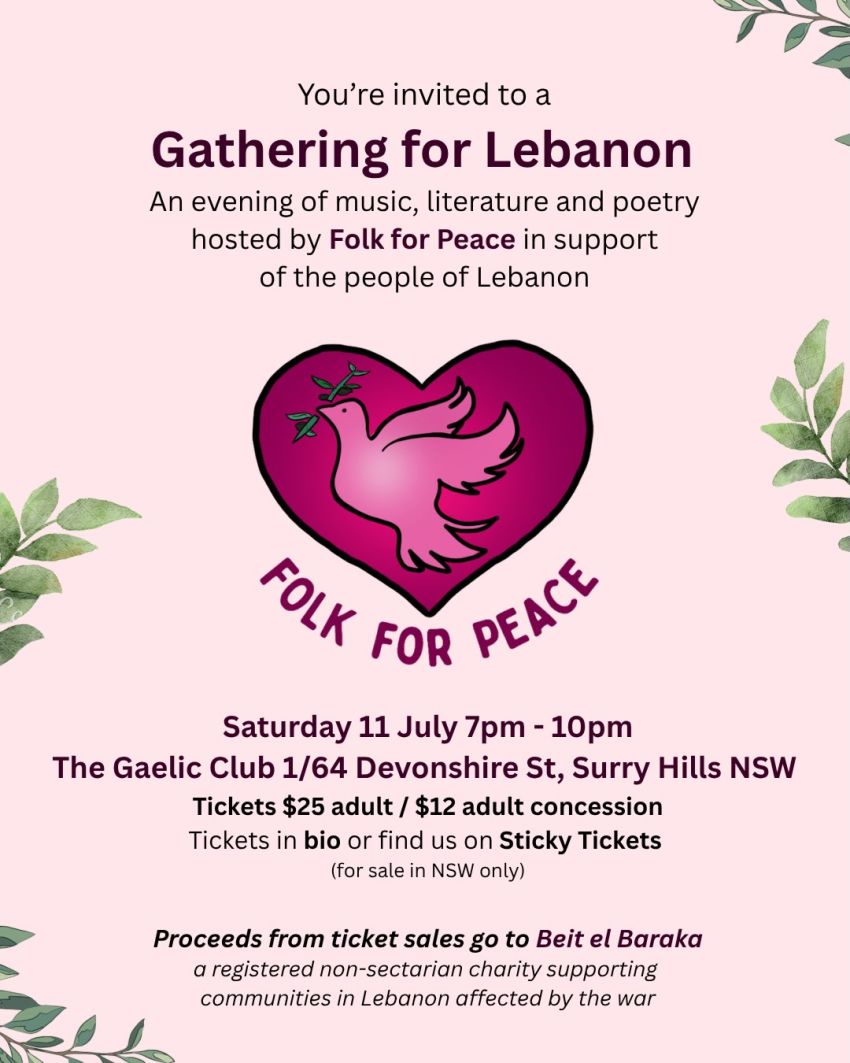 Artwork and leaflet for event "Folk for Peace: Gathering for Lebanon" 7pm-10pm 11/07/2026 The Gaelic Club, 1/64 Devonshire St, Surry Hills NSW 2010