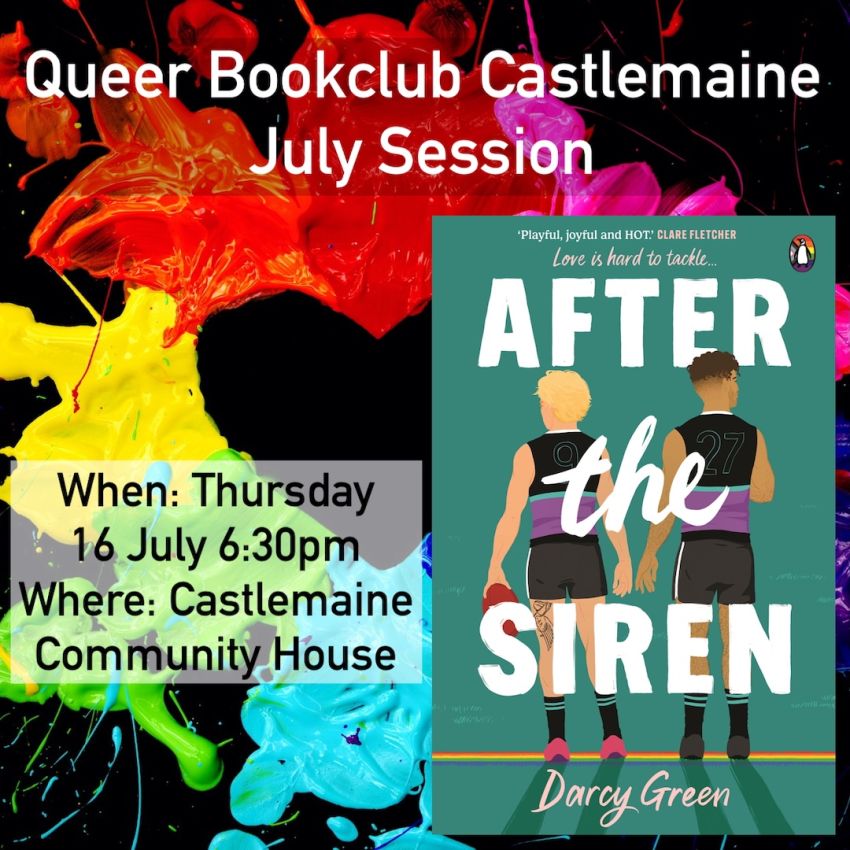 Artwork and slide for event "Queer Bookclub Castlemaine: After the Siren by Darcy Green" 6:30pm 16/07/2026 Castlemaine Community House 30 Templeton St, Castlemaine VIC 3450