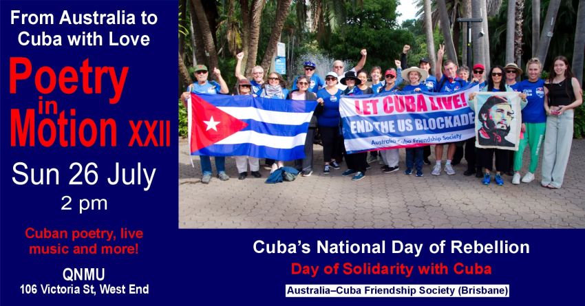 Artwork and image for event "Poetry in Motion XXII – Day of Solidarity with Cuba" 2pm 26/07/2026 Queensland Nurses and Midwives' Union, 106 Victoria Street, West End, QLD, Australia, 4101