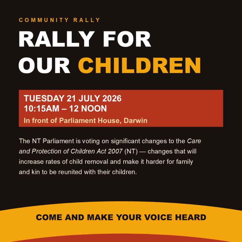 Artwork and slide for event "Rally for Our Children" 10:15am-12pm Parliament House, 15 Mitchell St, Darwin City NT 0800