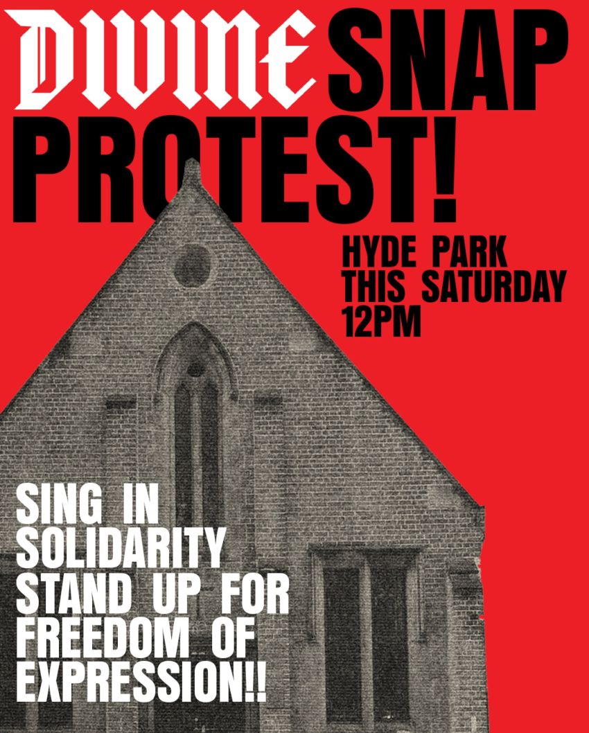 Artwork and poster for event "DIVINE Snap Protest: Sing in solidarity! Stand up for freedom of expression!" 12pm 25/07/2026 Hyde Park, Elizabeth St, Sydney NSW 2000