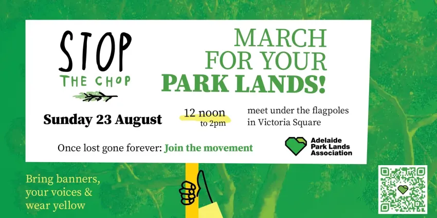 Artwork and image for event " March for Your Park Lands" 12pm-2pm 23/08/2026 Tarntanyangga / Victoria Square, Grote St, Tarntanya SA 5000