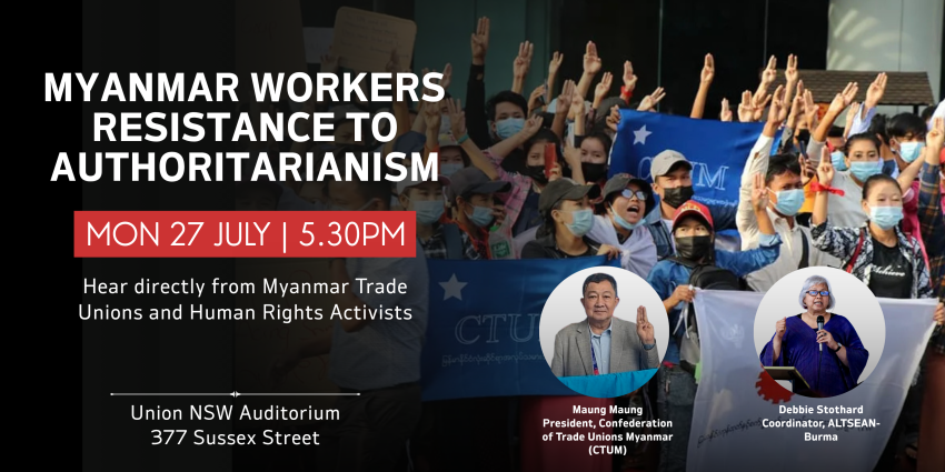 Artwork and image for event "Myanmar Workers Resistance to Authoritarianism" 5:30pm 27/07/2026 Trades Hall Auditorium, 377 Sussex Street, Sydney NSW 2000
